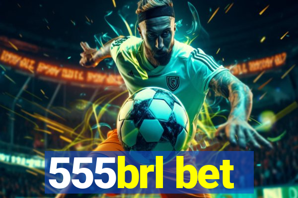 555brl bet